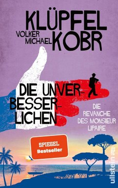 Die Revanche des Monsieur Lipaire / Die Unverbesserlichen Bd.2 von Ullstein HC